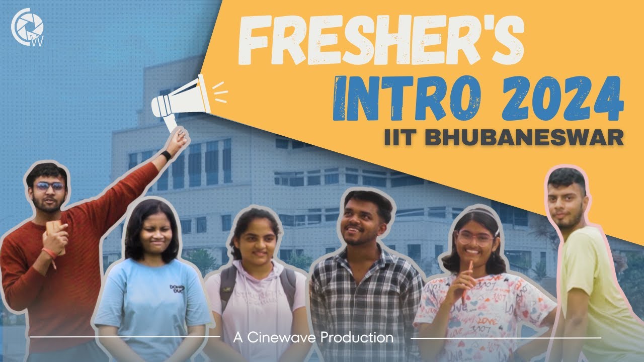 Freshers' Introduction Video 2024 || IIT BHUBANESWAR