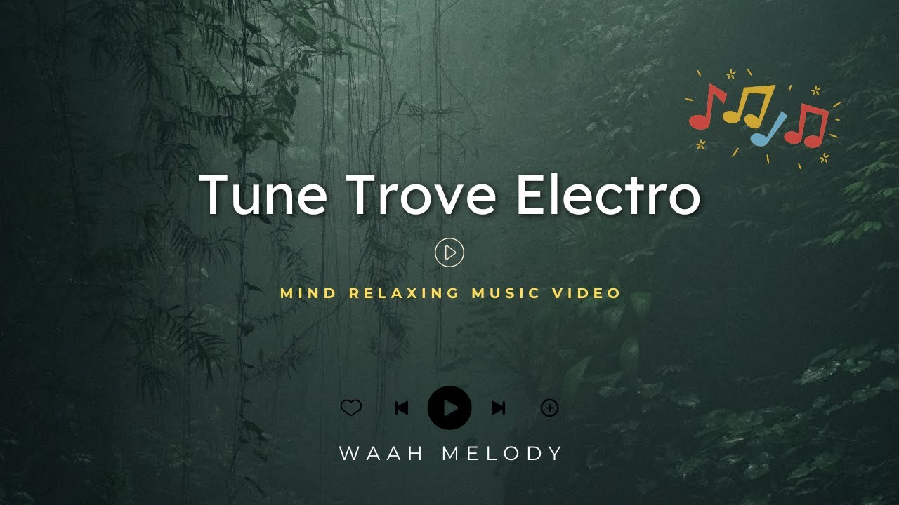 Tune Trove Electro | Electronics Song | Waah Melody | #TuneTrove #TroveElectro #TroveMelody #Waah