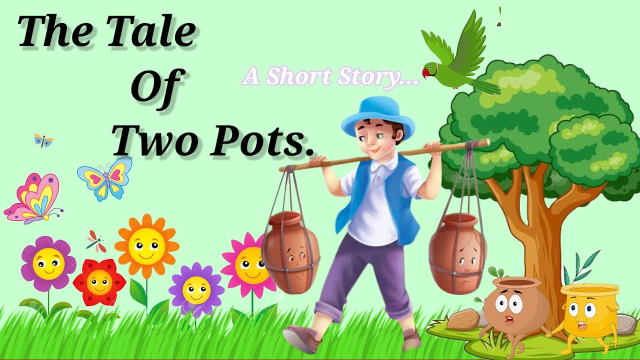The tale of two pots story | Short Story | Moral Story | #shortmoralstoriesinenglish