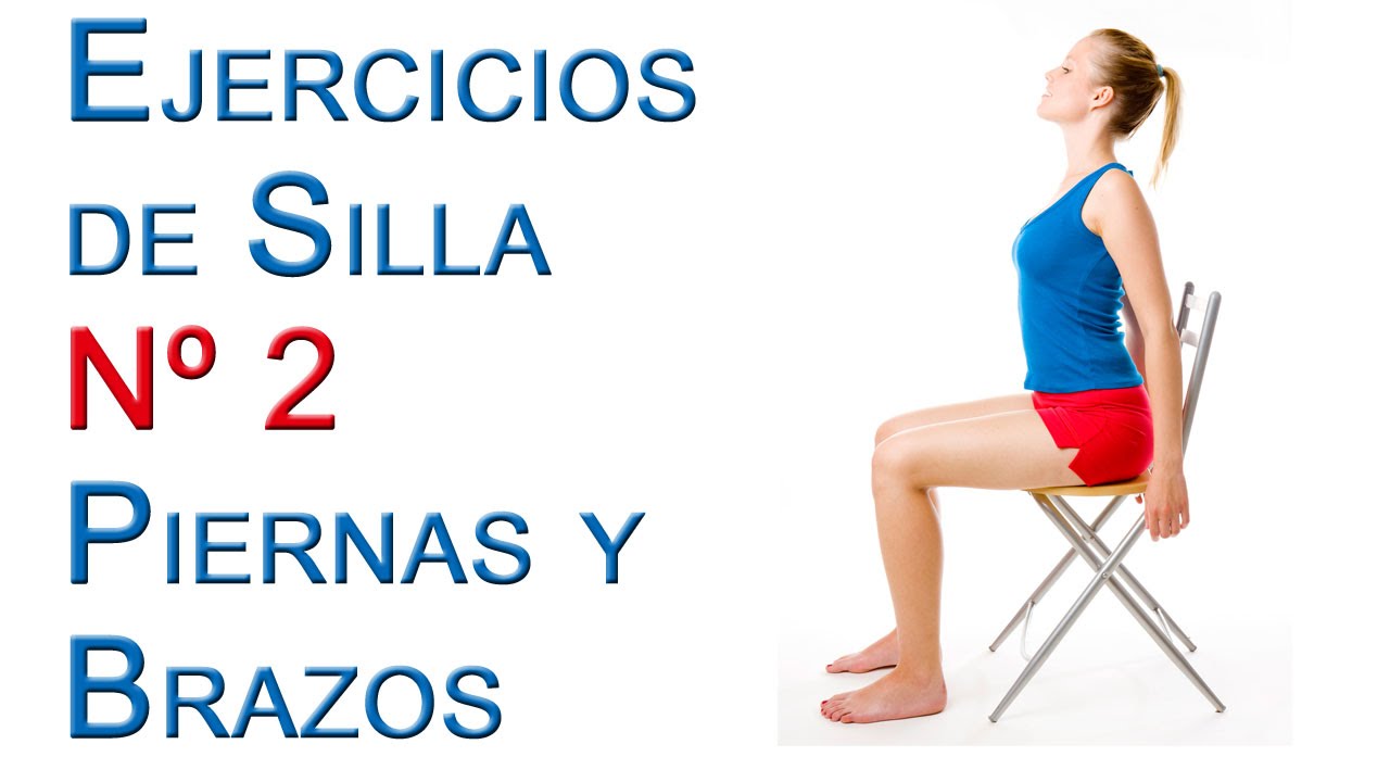 Ejercicios de Silla Básicos nº2 Piernas y Brazos