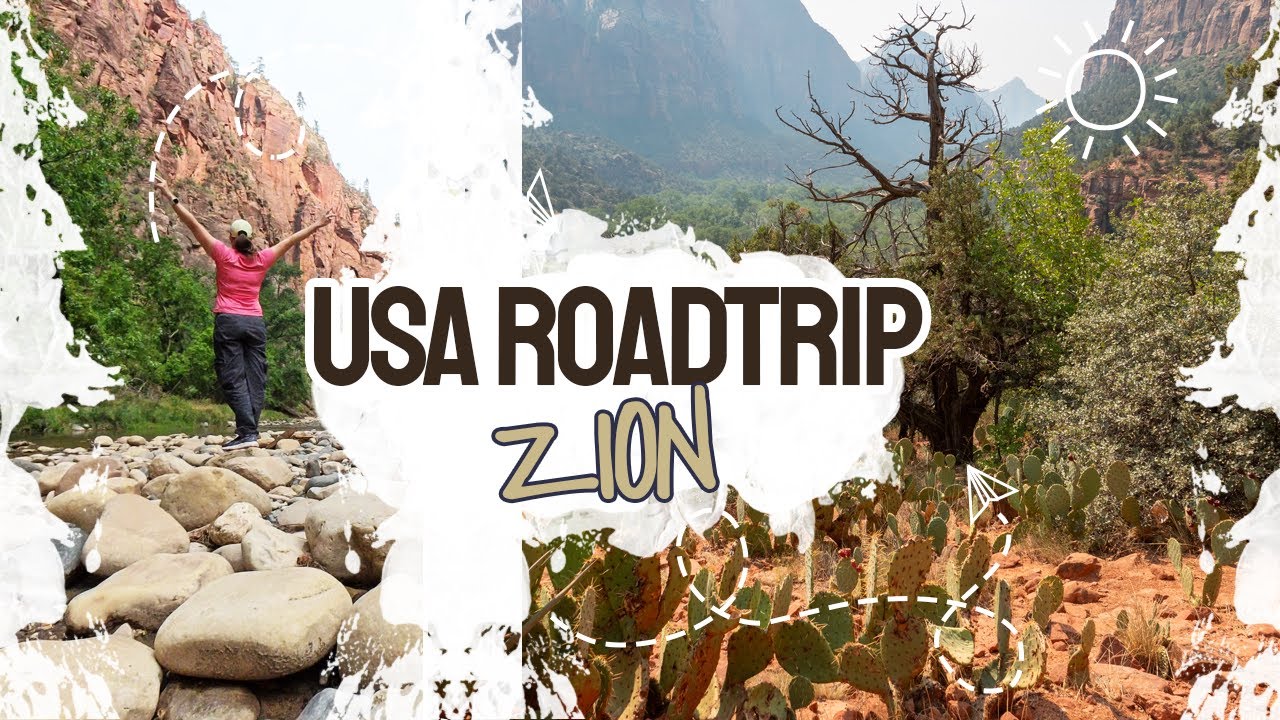 ZION USA ROAD TRIP  #7