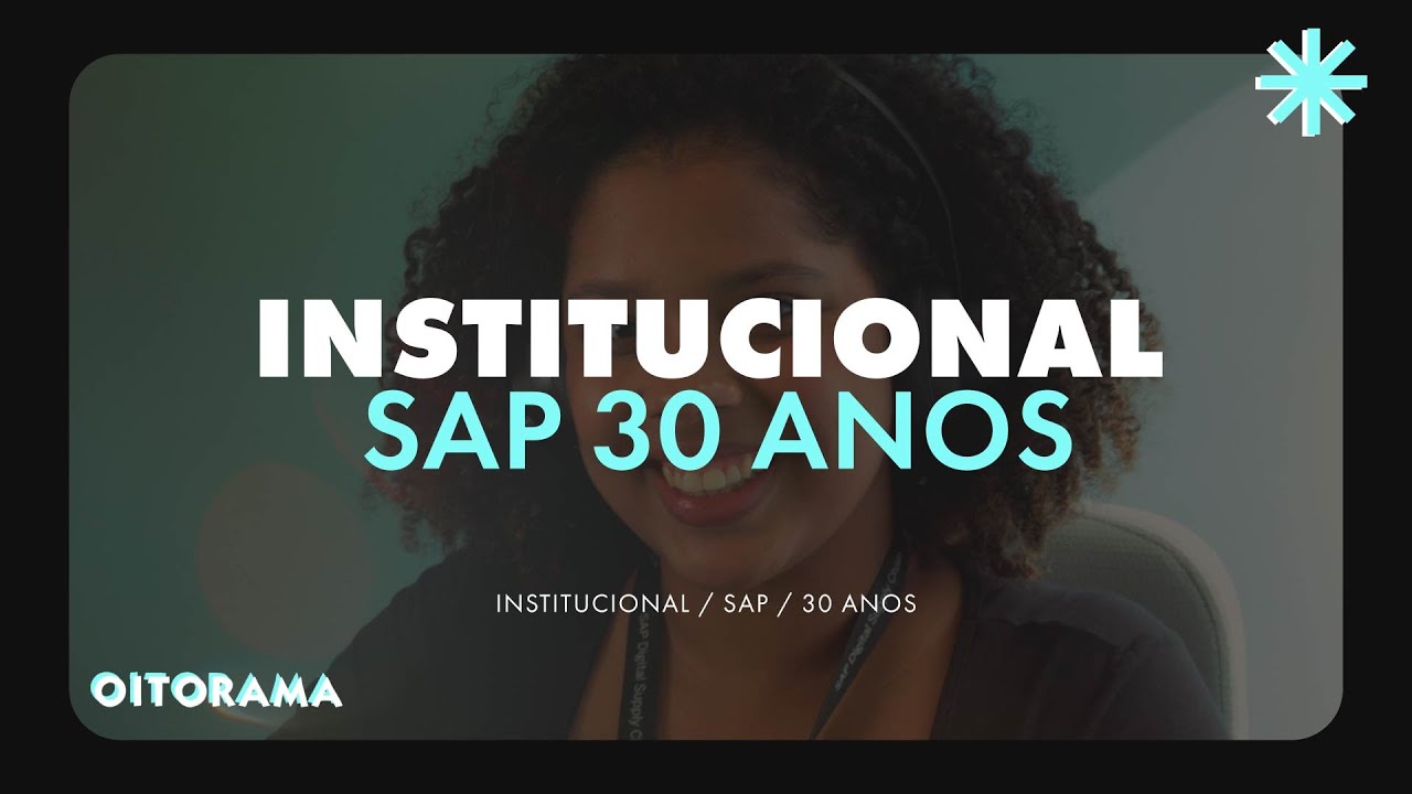 Oitorama // SAP - N&oacute;s Somos a SAP Brasil