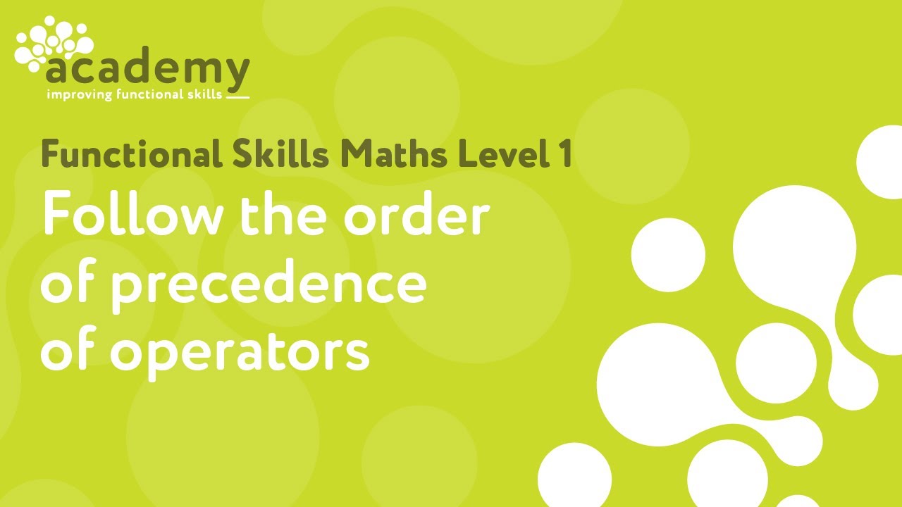 Functional Skills - Follow the order of precedence of operators