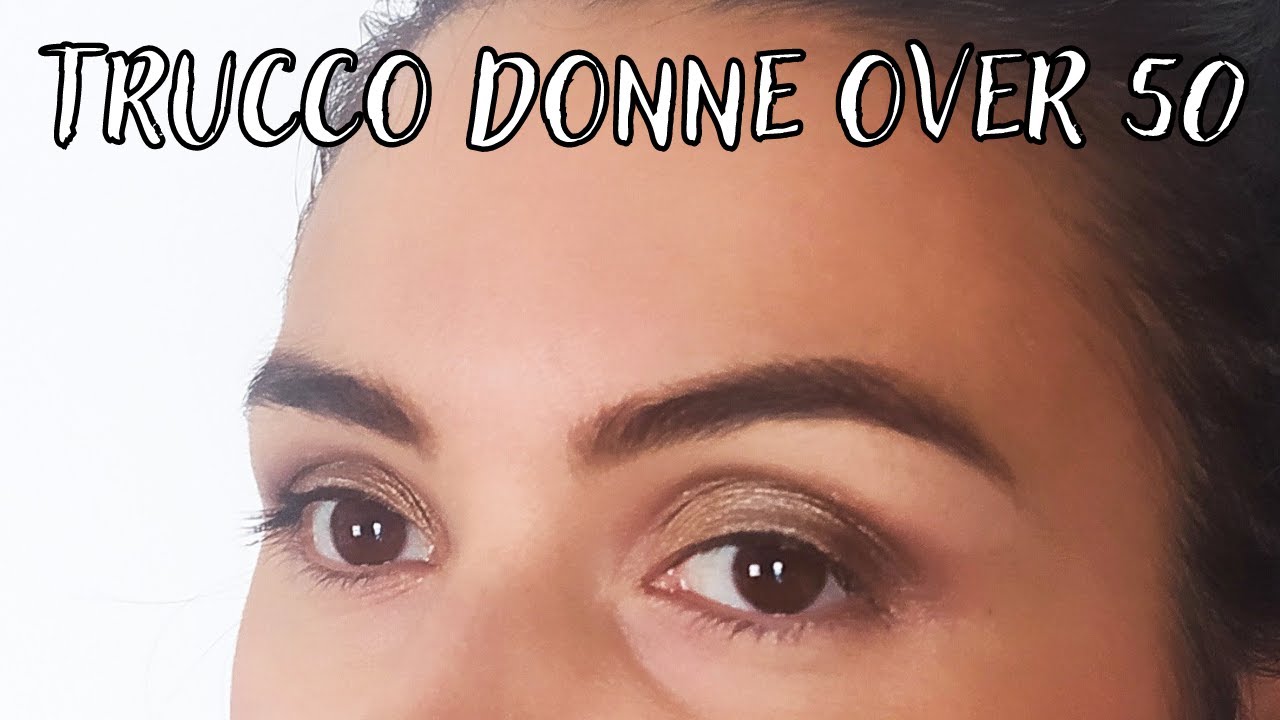 Trucco per donne over 50 - Realizzare un trucco luminoso e naturale in pochi passaggi!