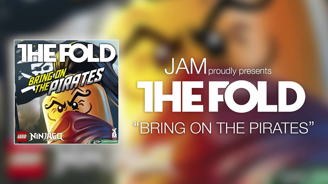 LEGO NINJAGO | The Fold | Bring On The Pirates (Official Audio)