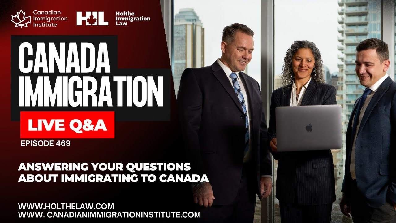 Copy of Canada Immigration LIVE Q&A - Episode 469
