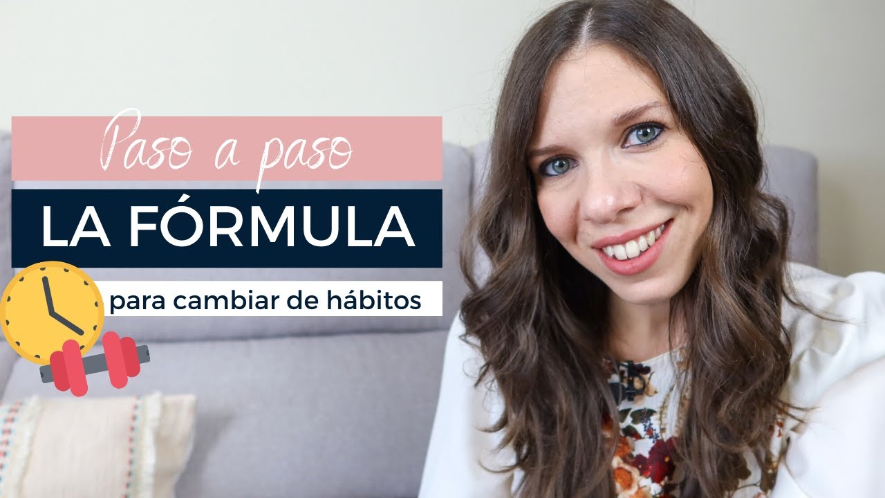 💡 La fórmula que funciona para CAMBIAR DE HÁBITOS