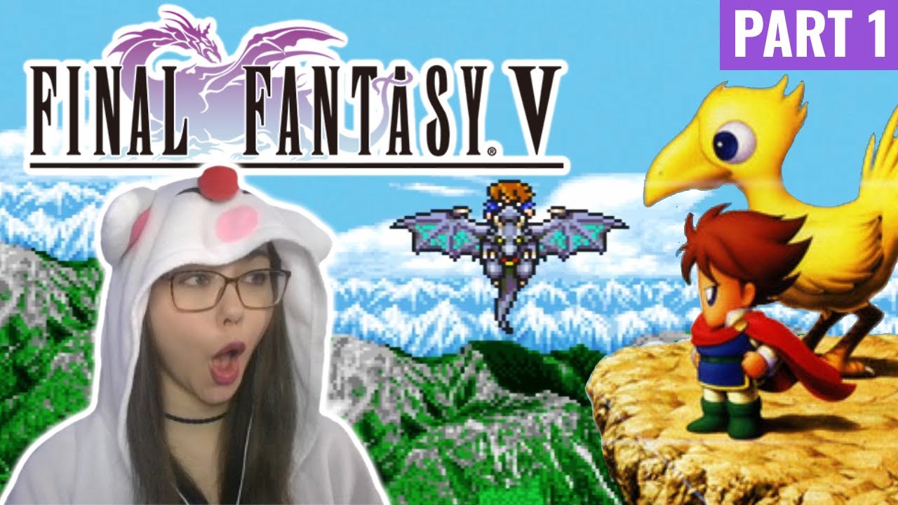 My First Time Playing Final Fantasy V! (Pt. 1)