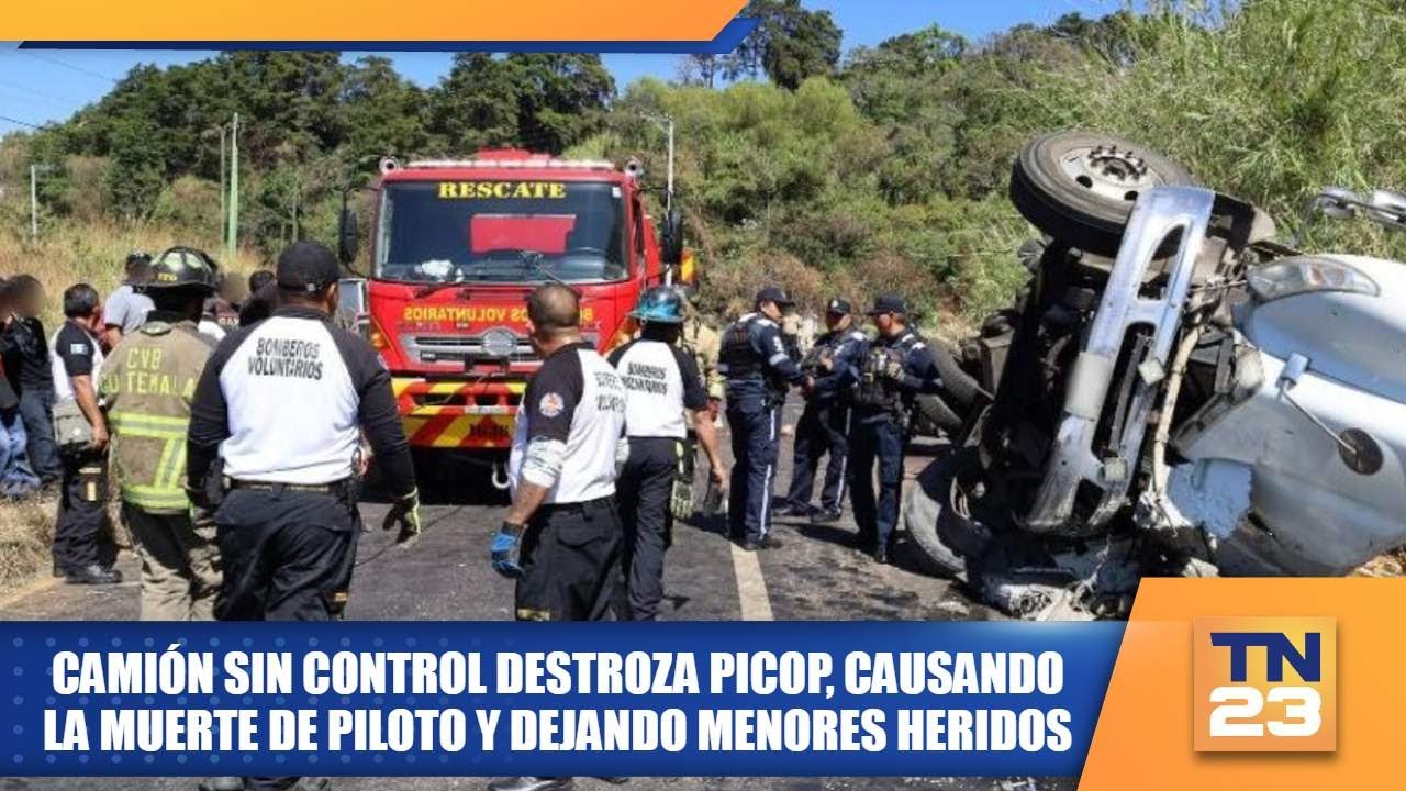 Camión sin control destroza picop, causando la muerte de piloto y dejando menores heridos