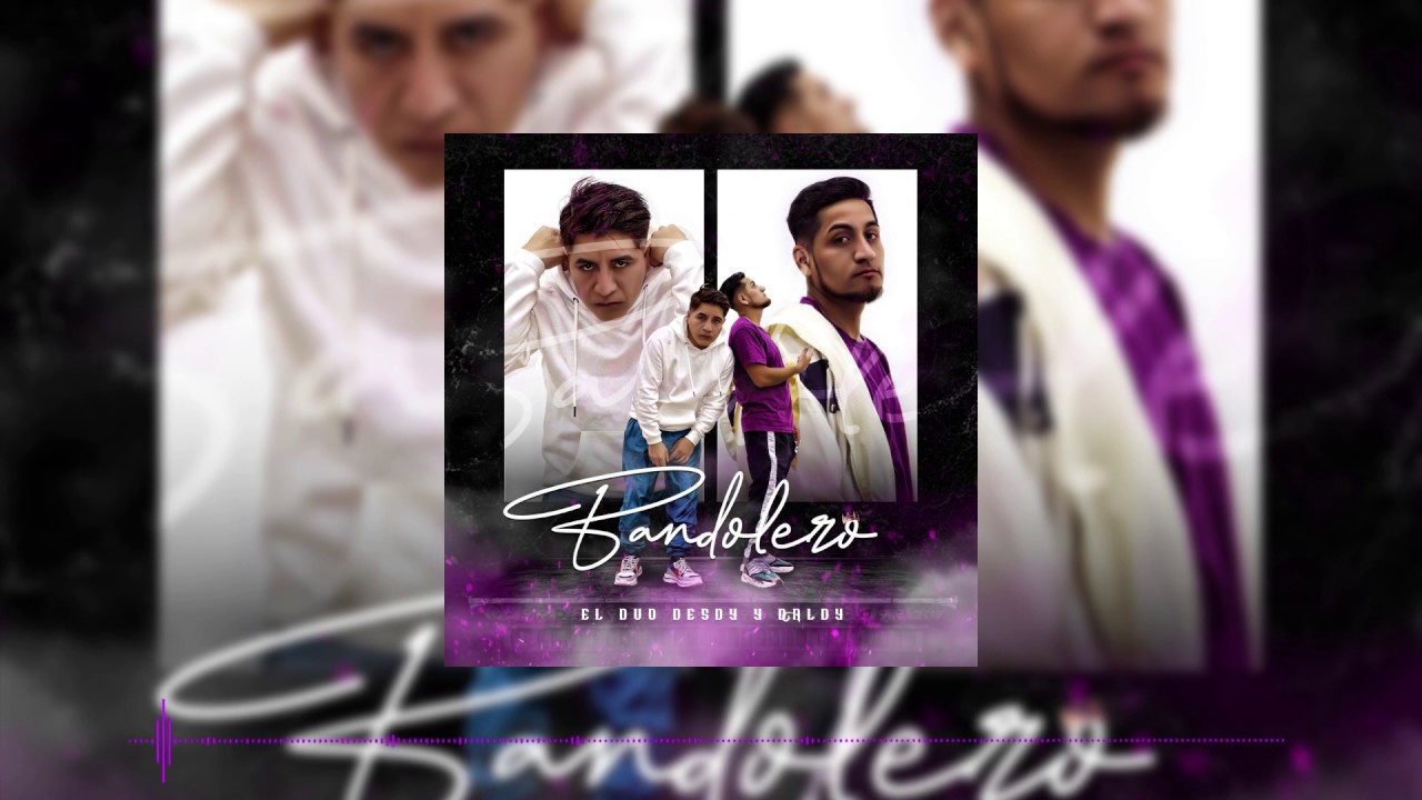 Desdy y Daldy -  Bandolero  (Prod. Good Fine Music)