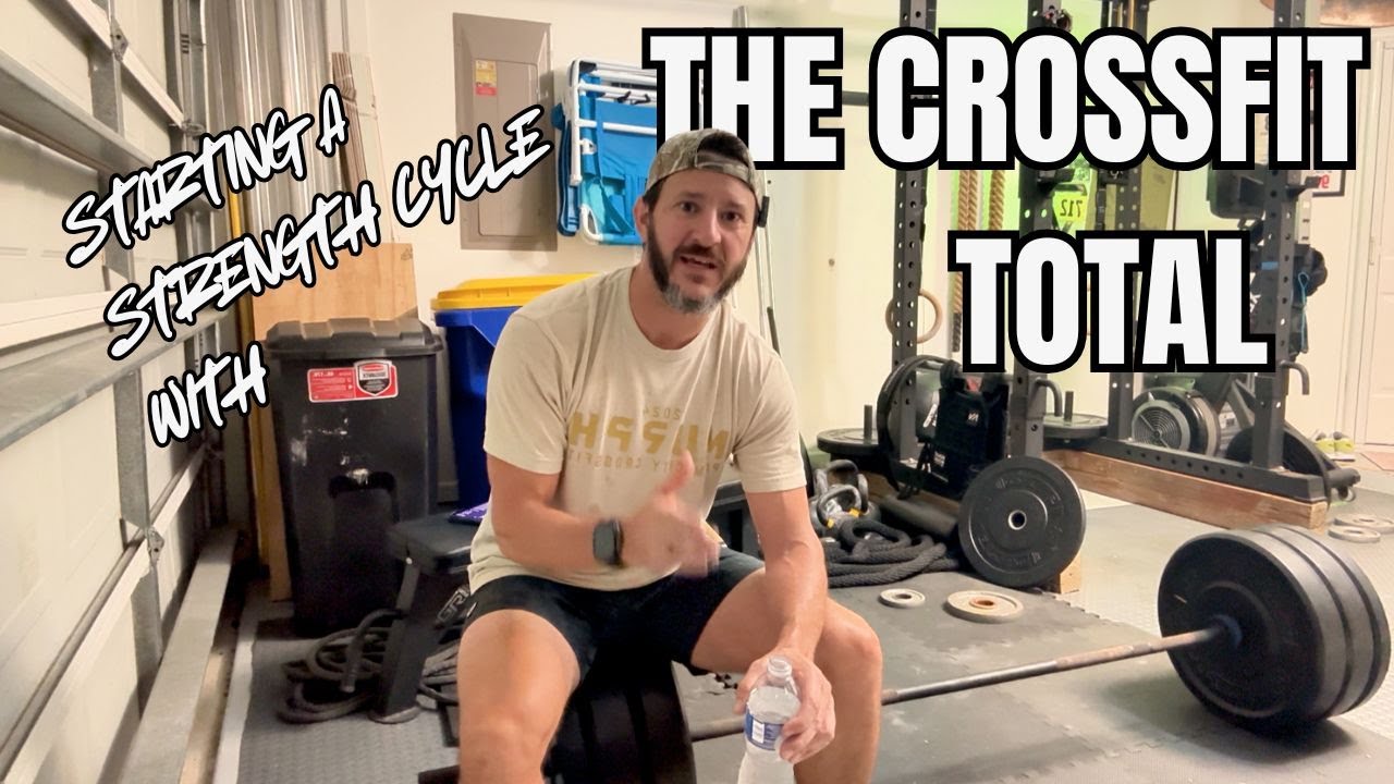 CrossFit Total Explained: Strength Cycle Kickoff