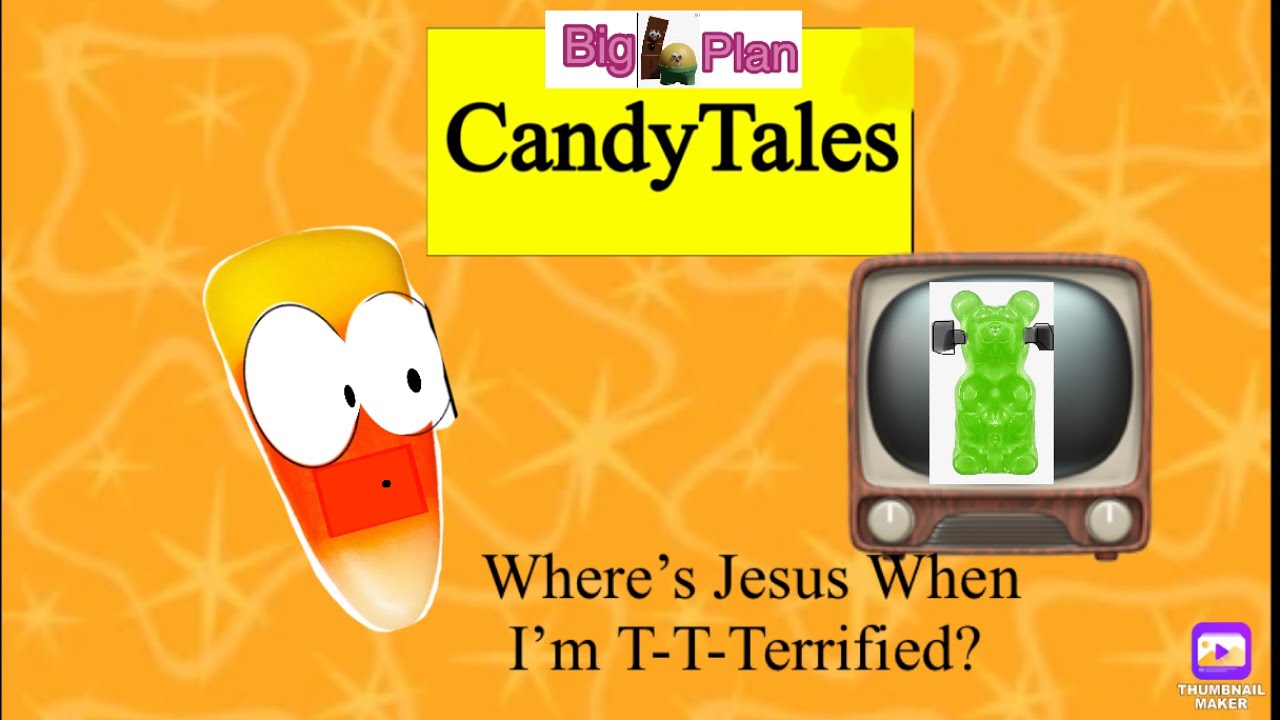 CandyTales Official- Where’s Jesus When I’m T-T-Terrified?
