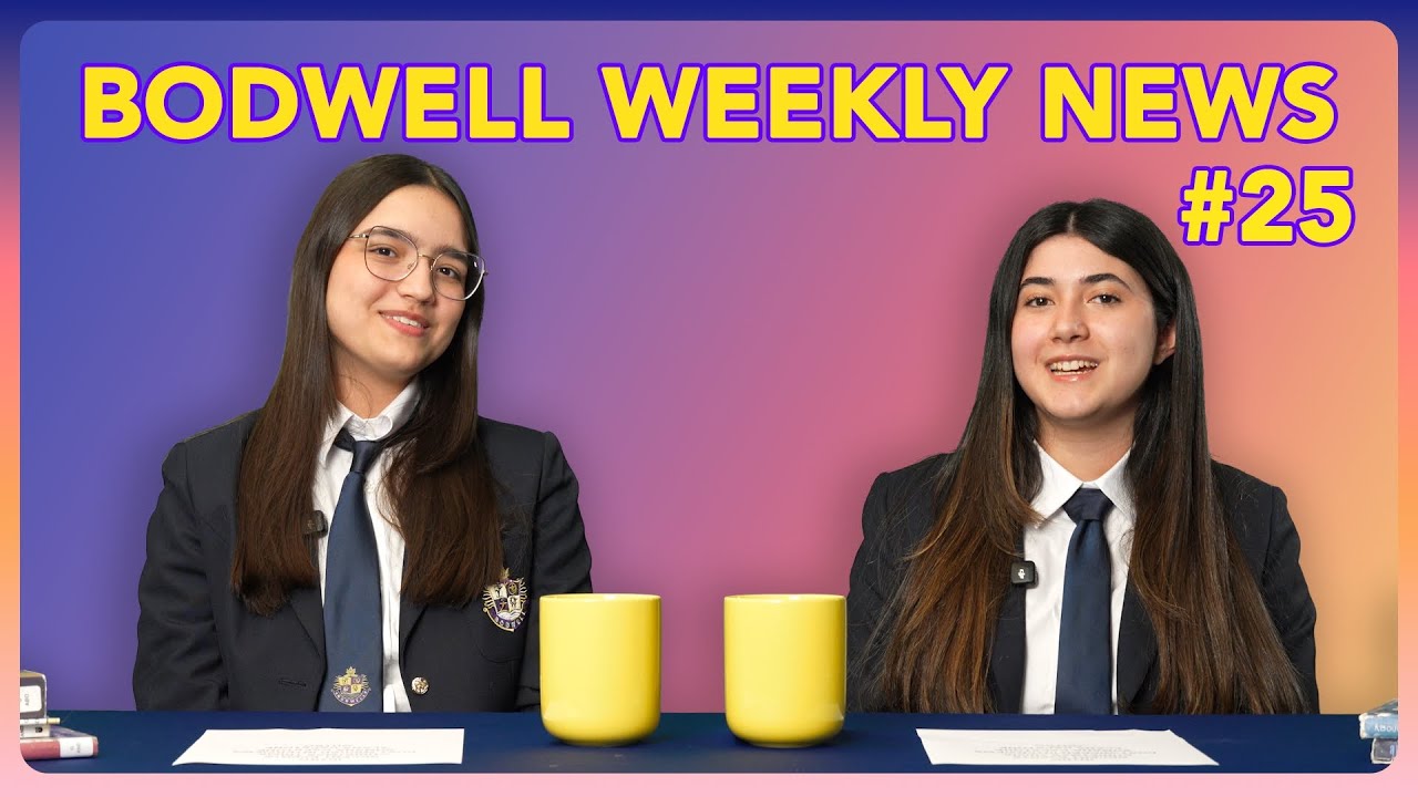 The Bodwell Weekly News #25