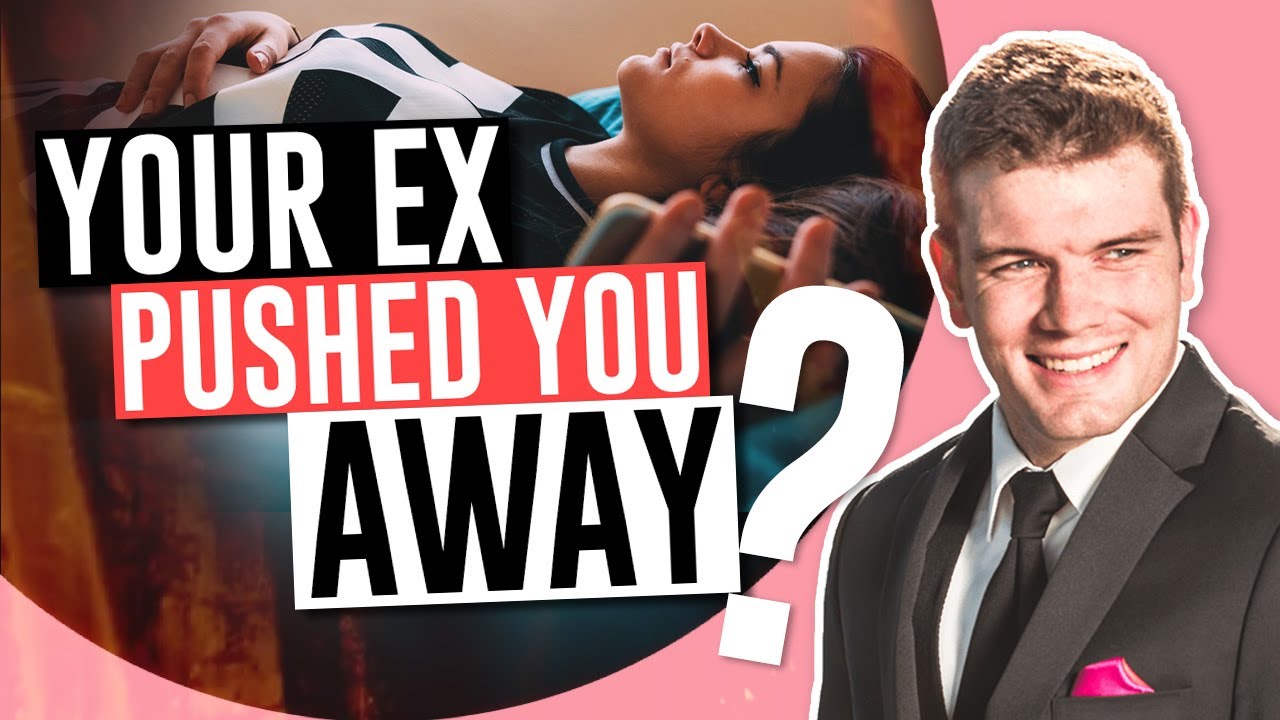 How to Get Ex Back That Pushed You Away