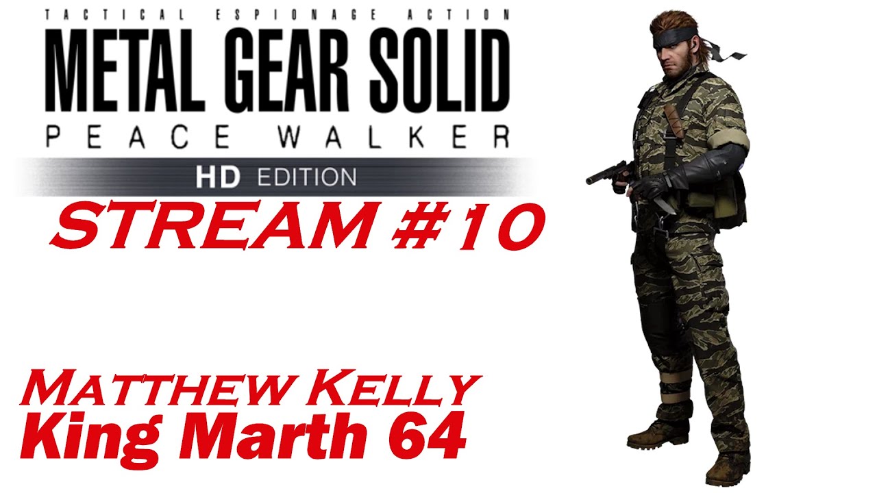 Metal Gear Solid: Peace Walker - HD Edition Stream #10 (MGS HD Collection/PlayStation 3)