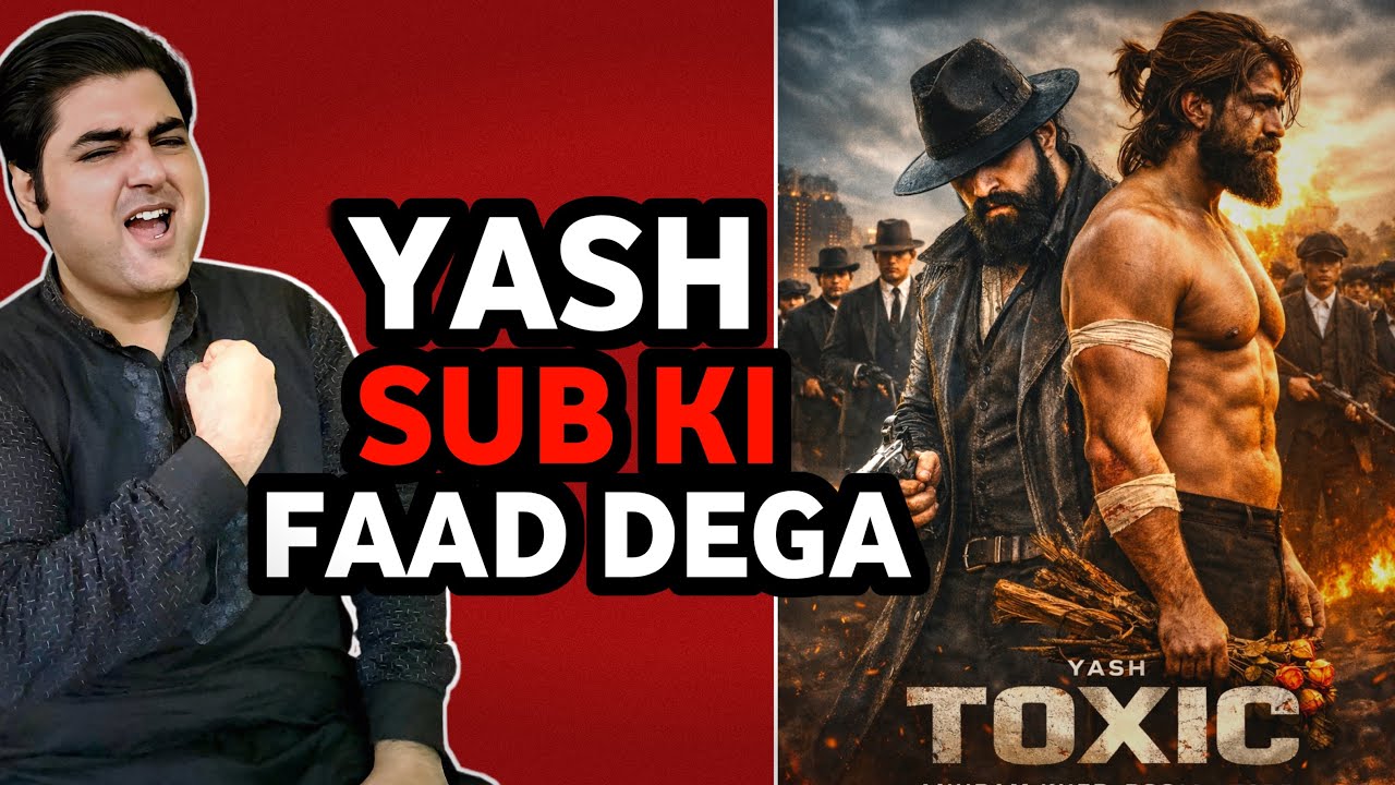 Toxic shocking update | Toxic release date update | Toxic trailer update | Yash toxic update 