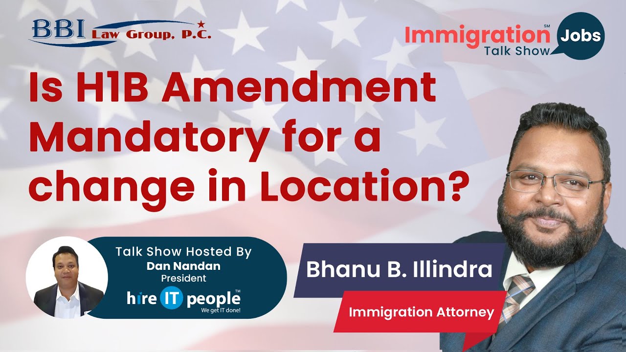 Is the H1B Amendment mandatory for a location change? | Bridge Petition | Immigration Attorney |