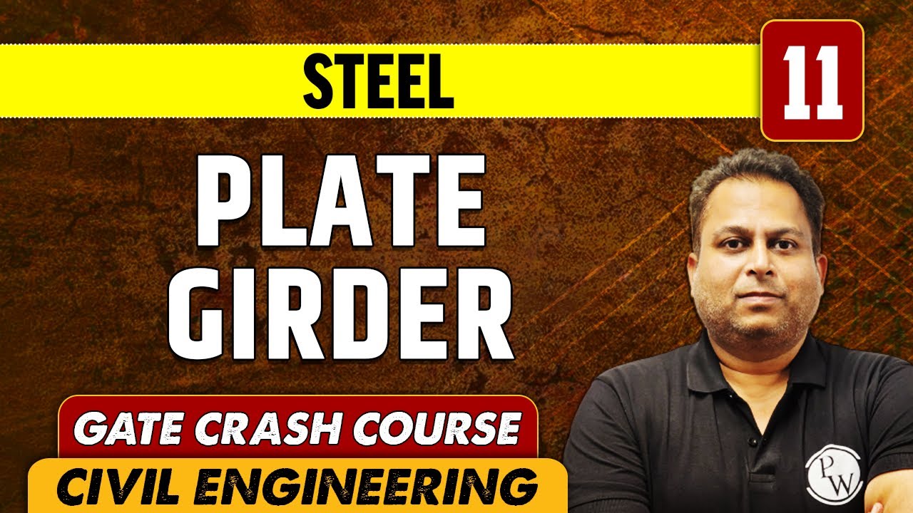 Steel 11 | Plate Girder | CE | GATE | Crash Course