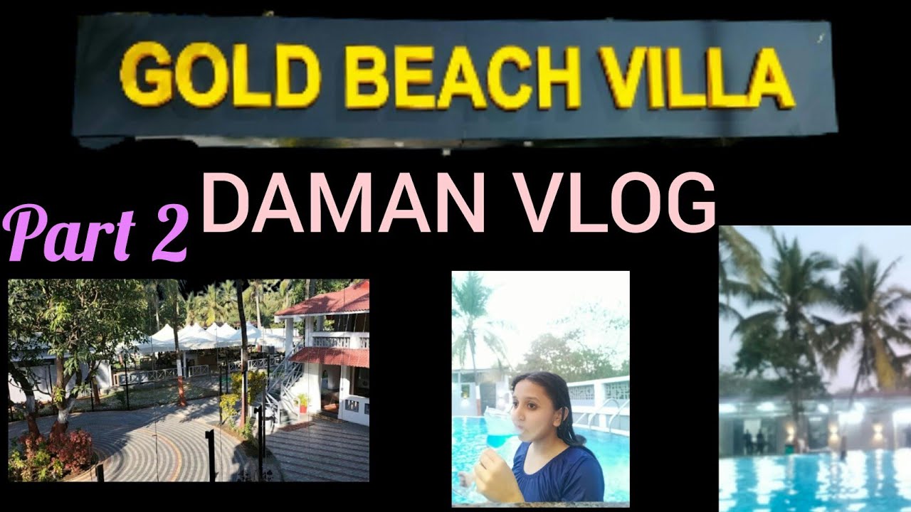 Daman Vlog|Gold Beach villa|part 2|Anshika Dubey|#anshikastation