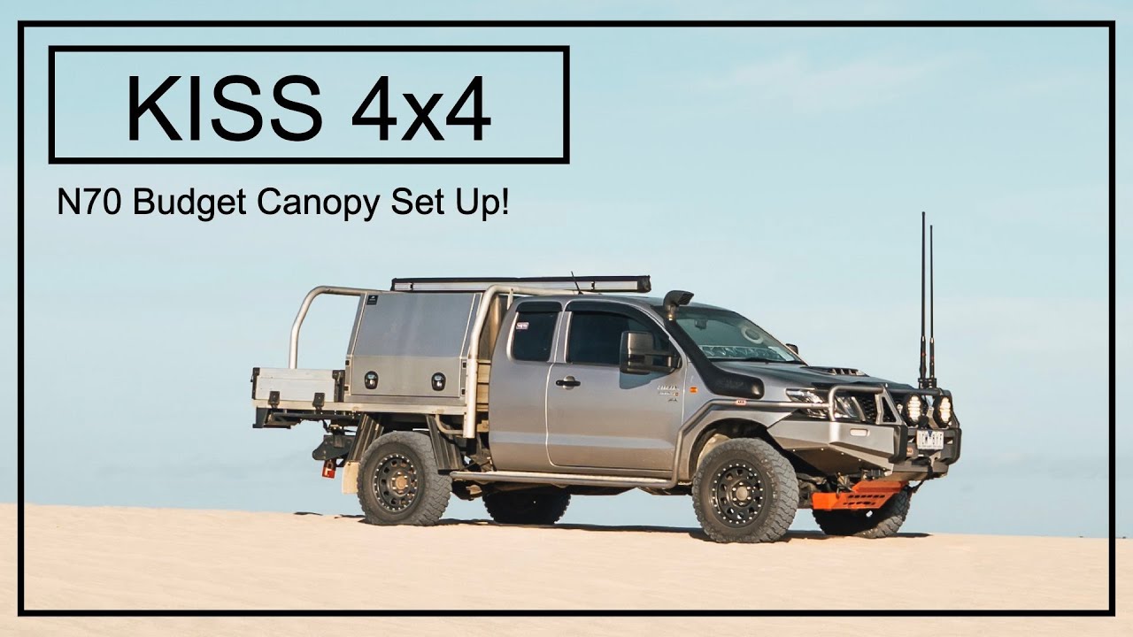 KISS 4x4 - Budget Canopy Set Up!