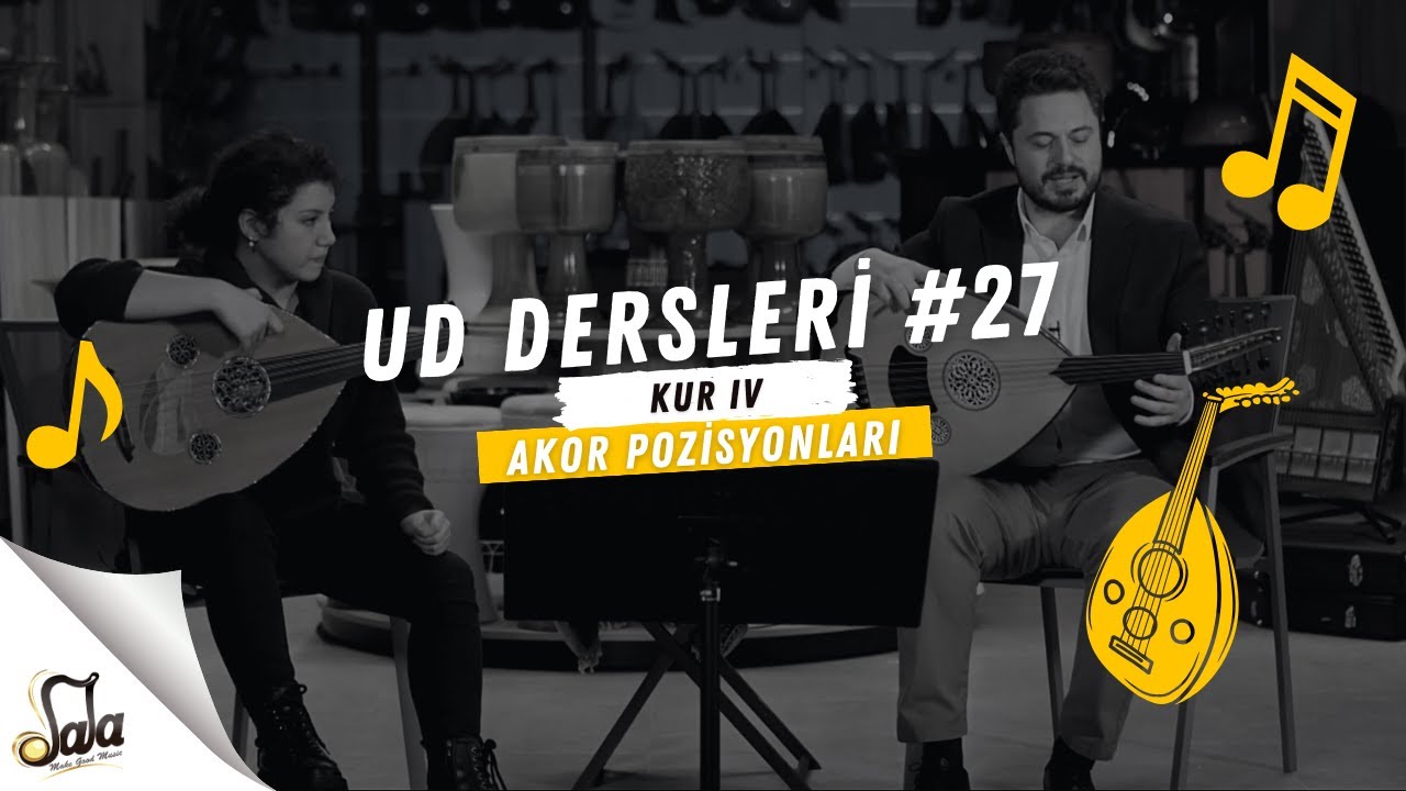 Ud Dersleri - Akor Pozisyonları B01/K4 Doç.Dr. Sami Dural - Doğa Şanlı