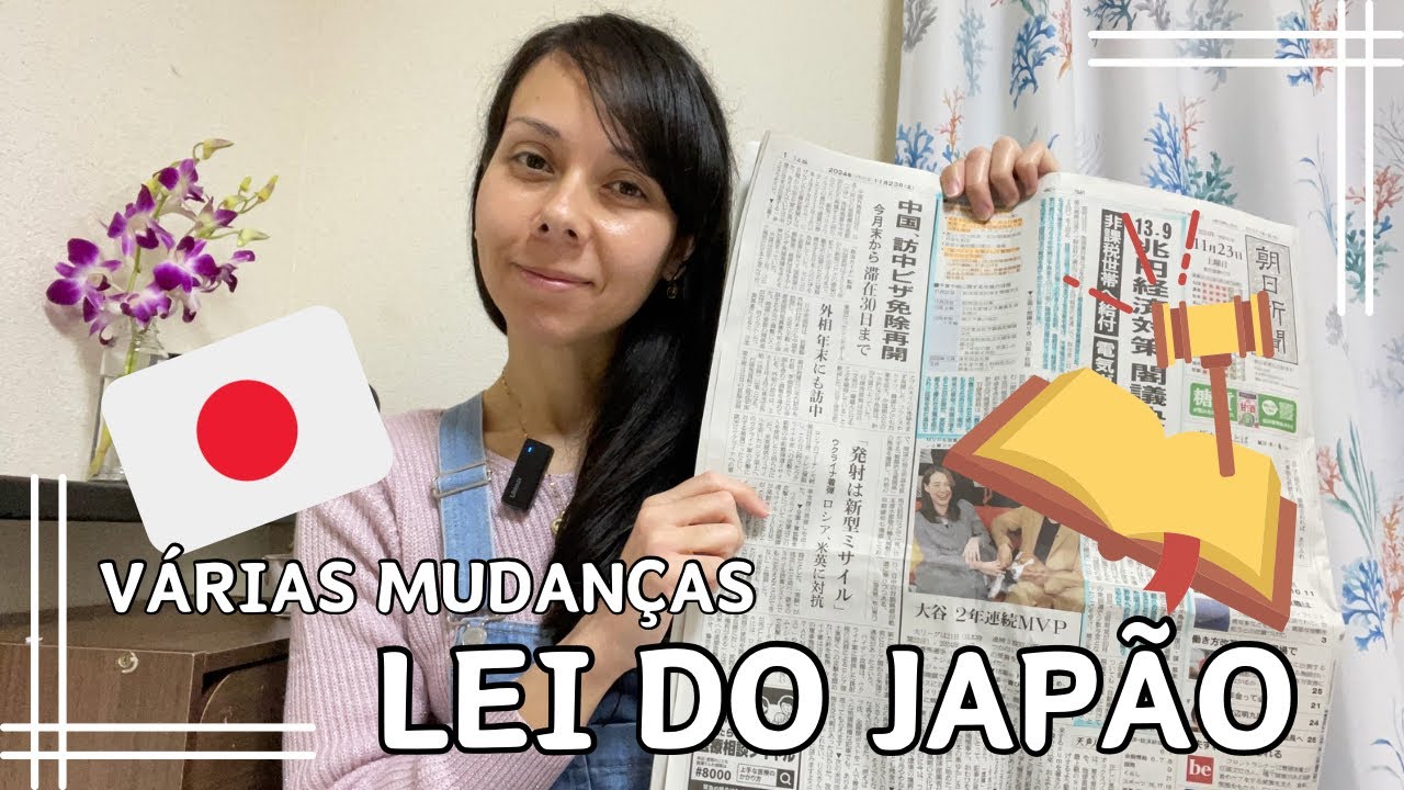 Várias mudanças na Lei do Japão!!