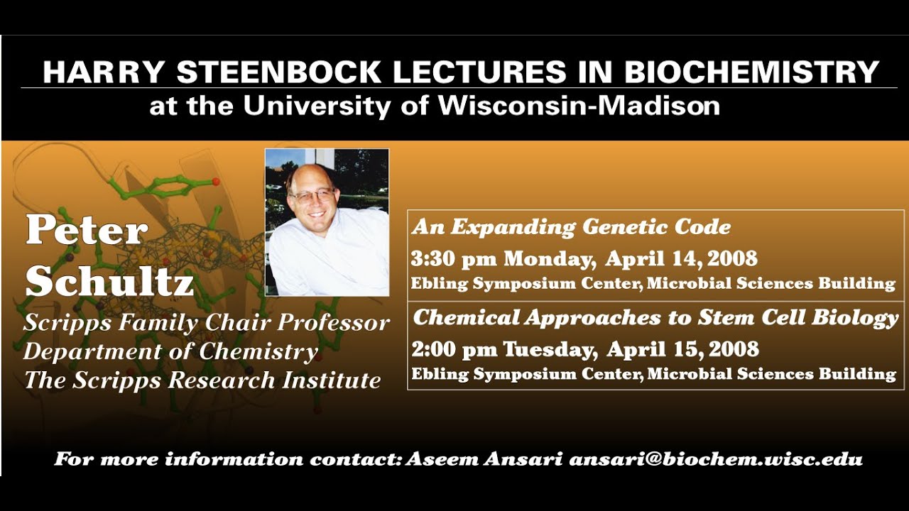 Harry Steenbock Lecture2 - Peter Schultz