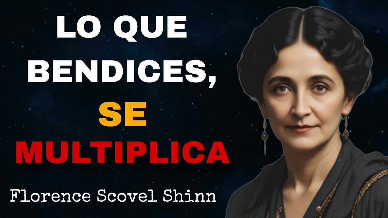Bendice todo lo que tienes y se te multiplicara - Florence Scovel Shinn