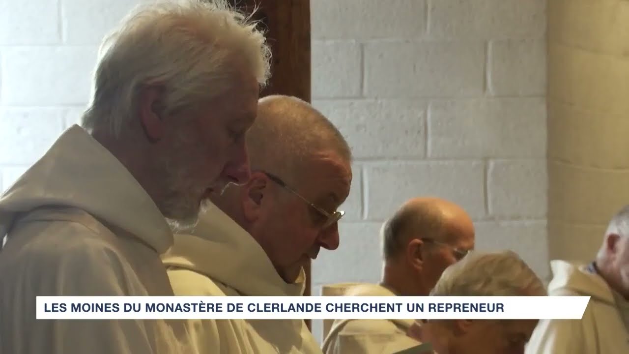 L'avenir du Monastère bénédictin de Clerlande