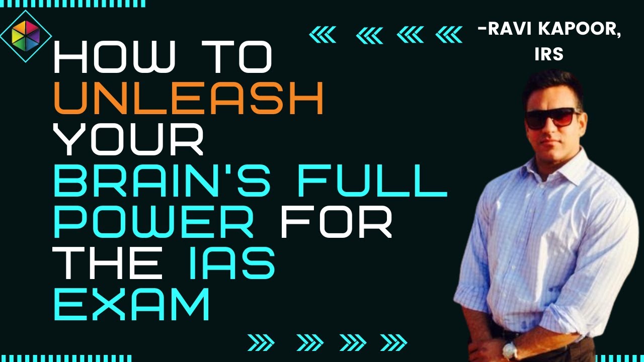 How To UNLEASH Your Brain's Full Potential To Crack The UPSC Exam In Your First Attempt