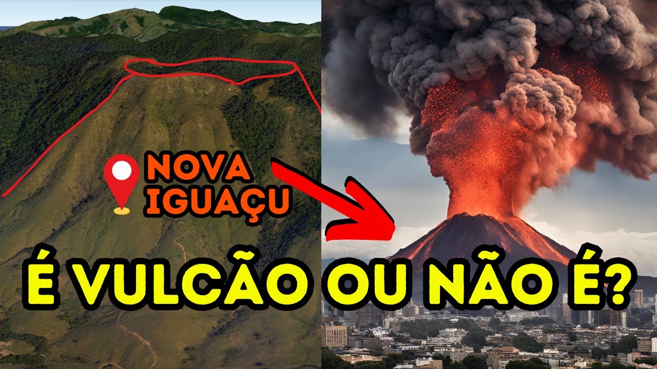 O VULCÃO DE NOVA IGUAÇU - RJ - EXISTE MESMO?
