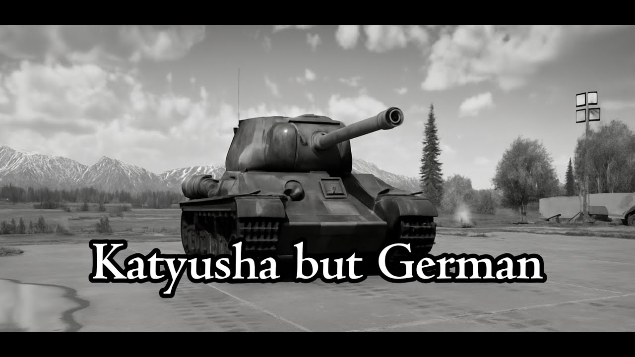 Katyusha But German X War thunder (german IS-2 and T-34/85DT)