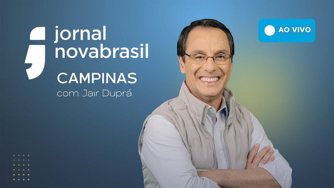 Ao Vivo: Jornal Novabrasil - Campinas - 10/02/2026