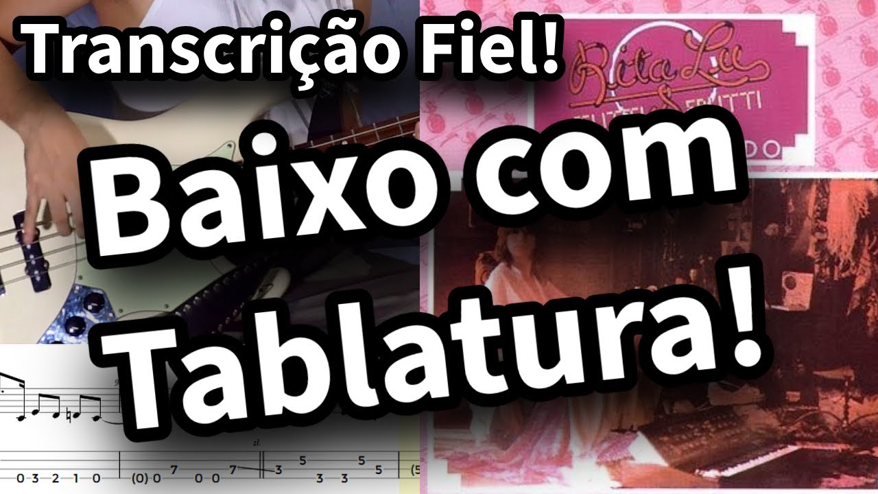 Agora Só Falta Você - Rita Lee Bass Tabs (Bass Cover//Transcrição Fiel)