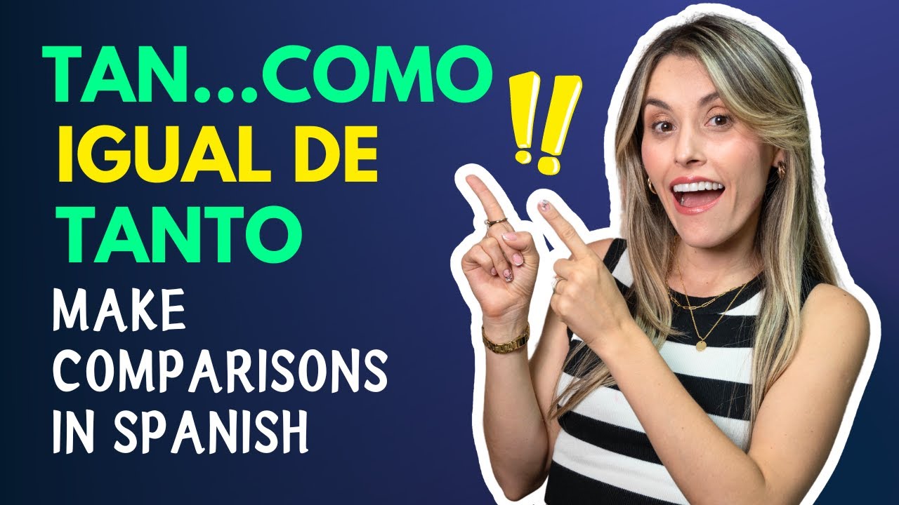 Advanced Spanish Constructions with Tan, Tanto...como, Igual de, Ambos y Los dos [Episodio 451]