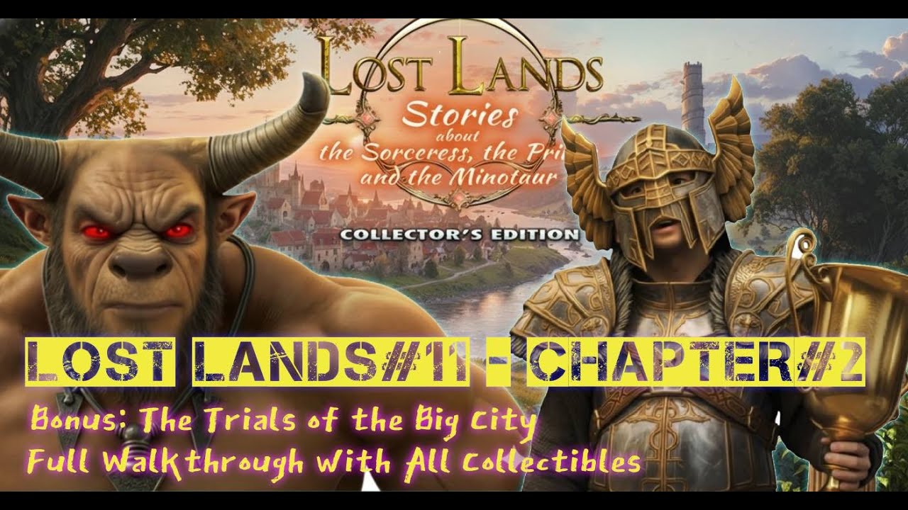 Lost Lands 11 l Chapter 2 l Full Walkthrough + All Collectibles l Bonus l The Trials of the Big City