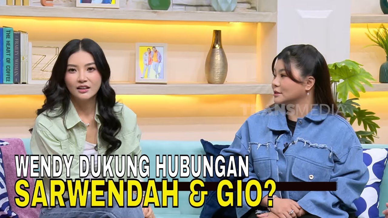 Wendy Dukung Keputusan Sarwendah Jika Ingin Bersama Gio? | FYP (17/11/25) Part 2