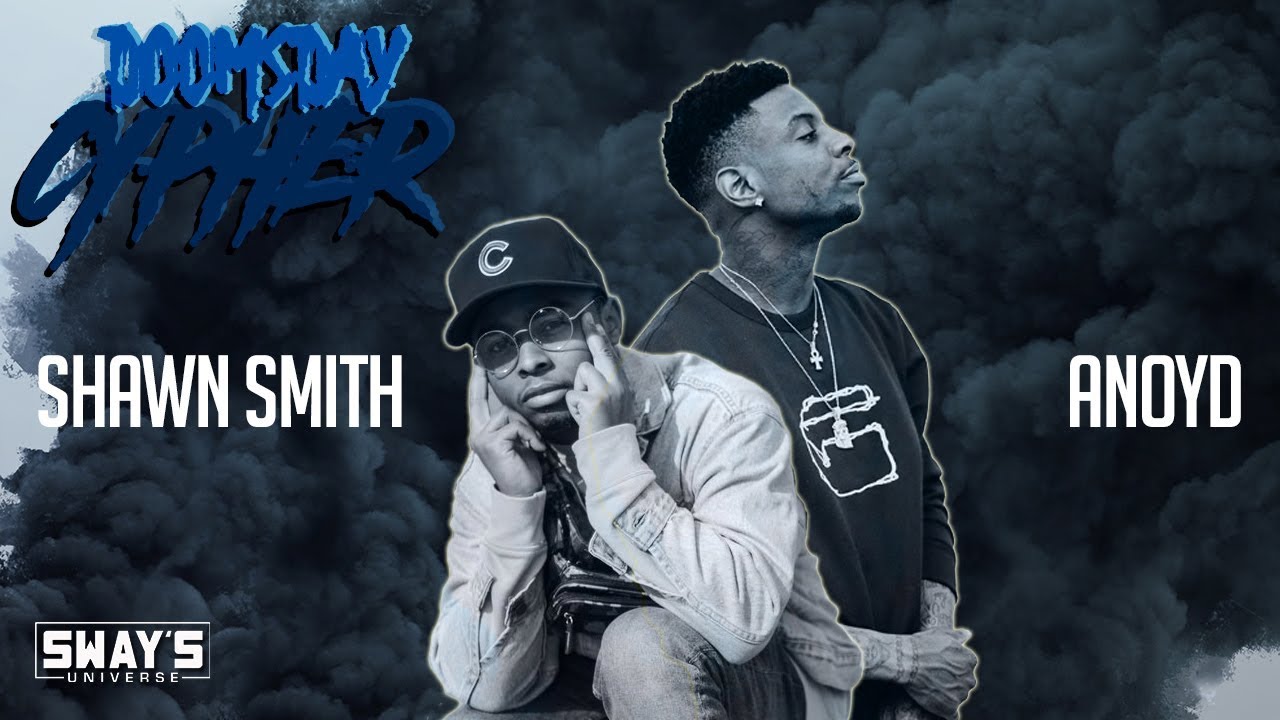 Doomsday Cypher ‘17: ANoyd and Shawn Smith | Sway's Universe