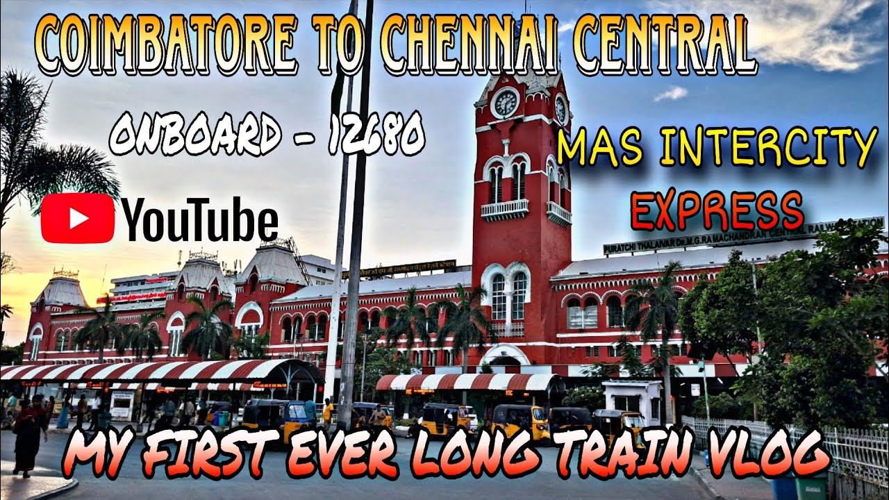 Coimbatore to chennai || Intercity express || full journey vlog !!! || Speed king 👑💖|| Arambikalama!