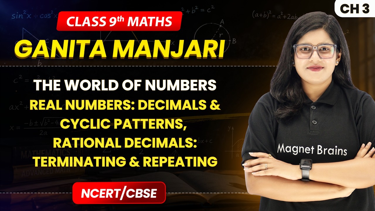 Real Numbers & Rational Decimals - The World of Numbers | Class 9 Maths (Part 1) Ch 3 | CBSE 2026
