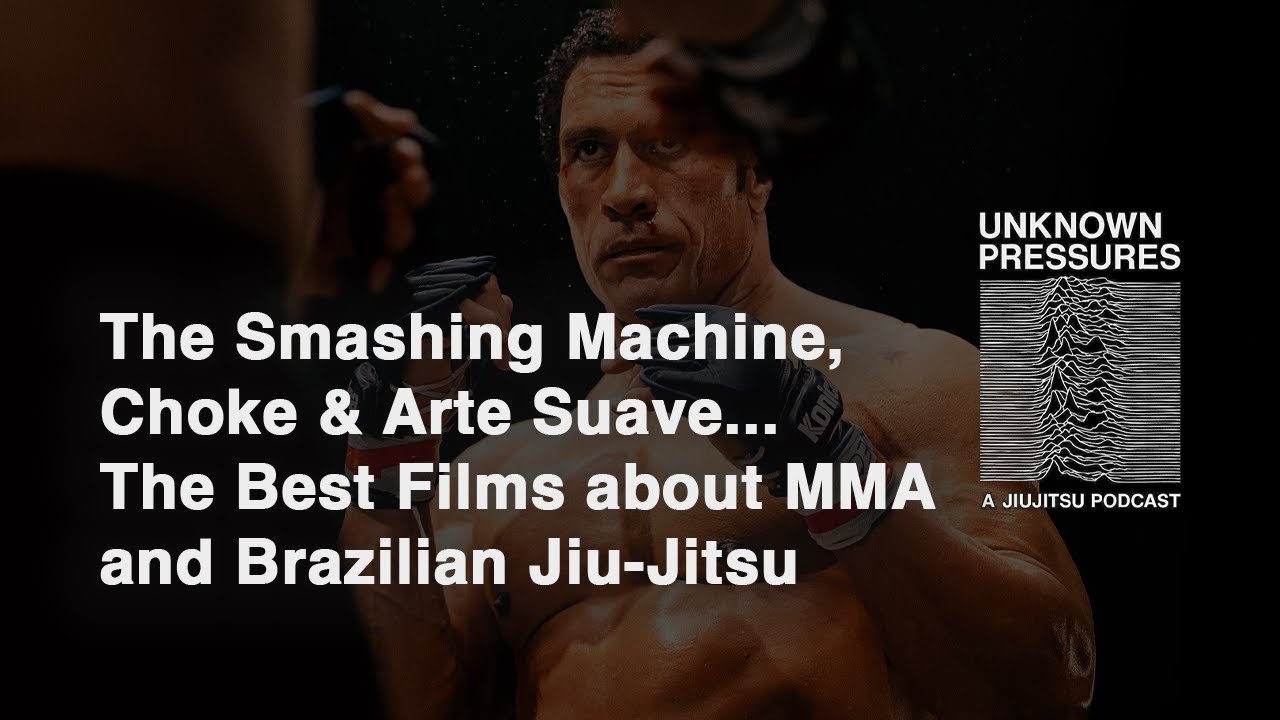 The Best Movies & Documentaries in BJJ and MMA | Unknown Pressures ep.12