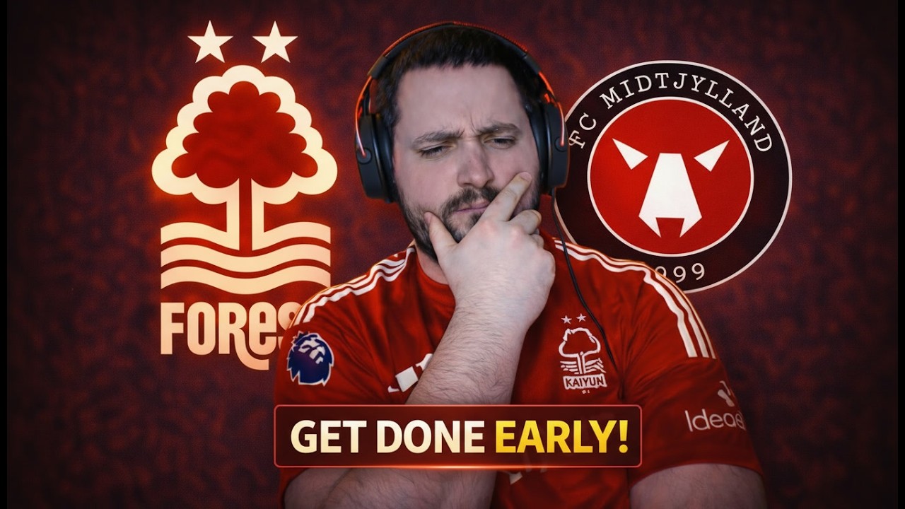 GET DONE EARLY! | Forest vs Midtjylland Europa League Preview