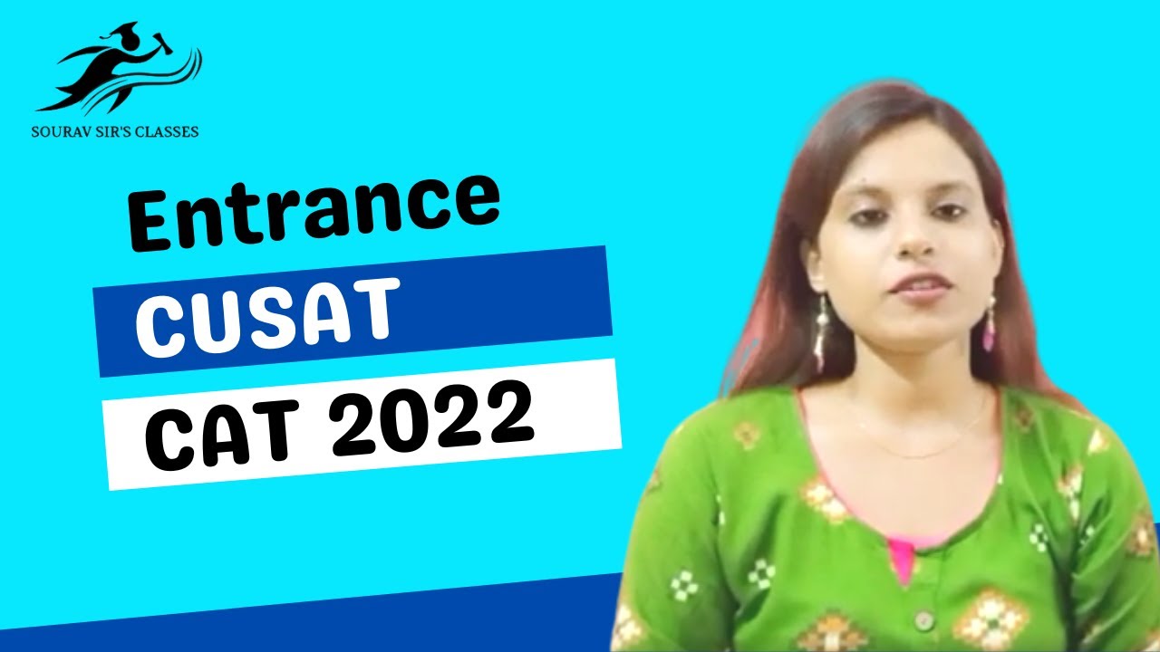 CUSAT CAT Entrance Exam 2022 | Cochin University of Science and Technology | Syllabus | Pattern