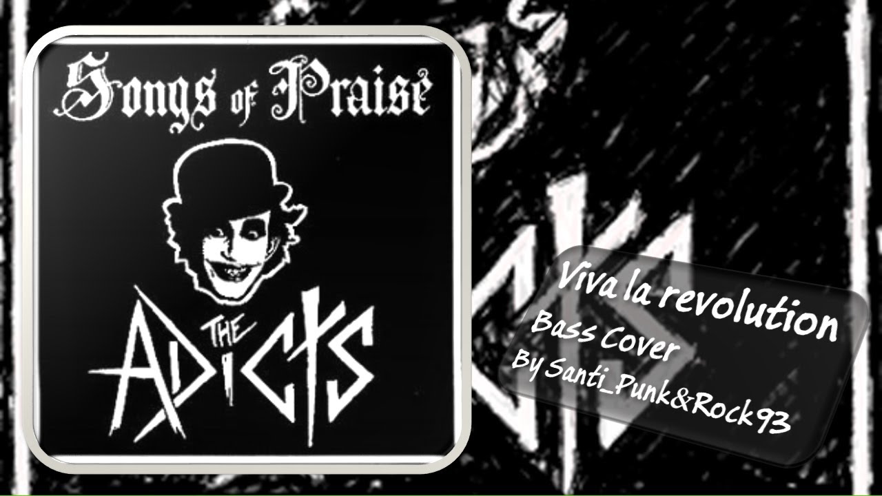 Viva la revolution - The Adicts (bass cover)
