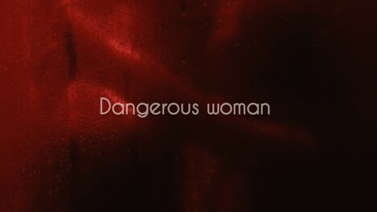 ariana grande - dangerous woman [slowed down]