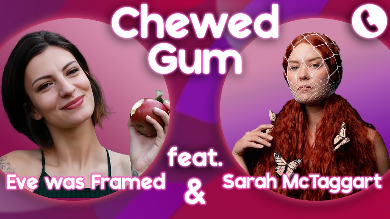 Is 'Jezebel' a Misogynistic Term? Call Eve was Framed & Sarah McTaggart | Chewed Gum 03.05.24