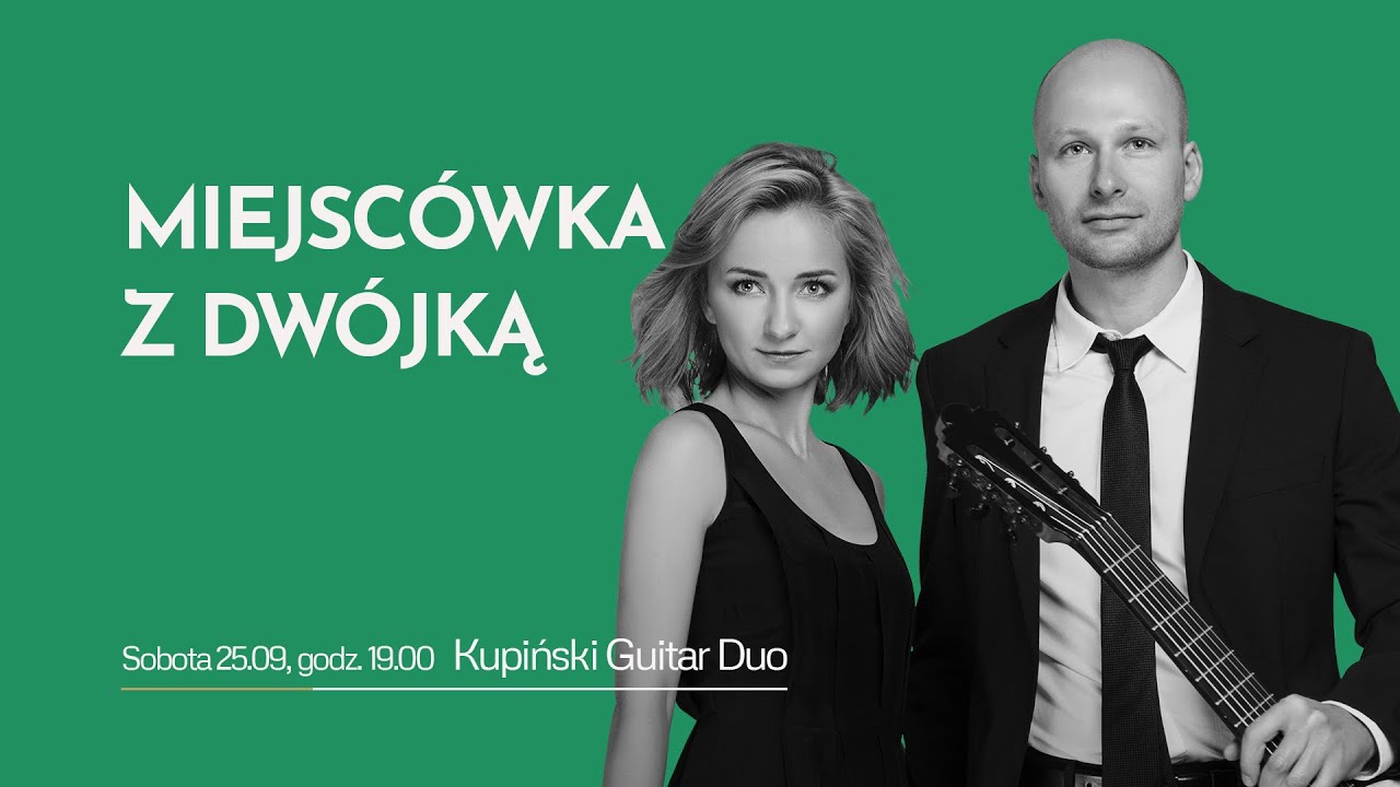 Miejsc&oacute;wka z Dw&oacute;jką | Kupiński Guitar Duo
