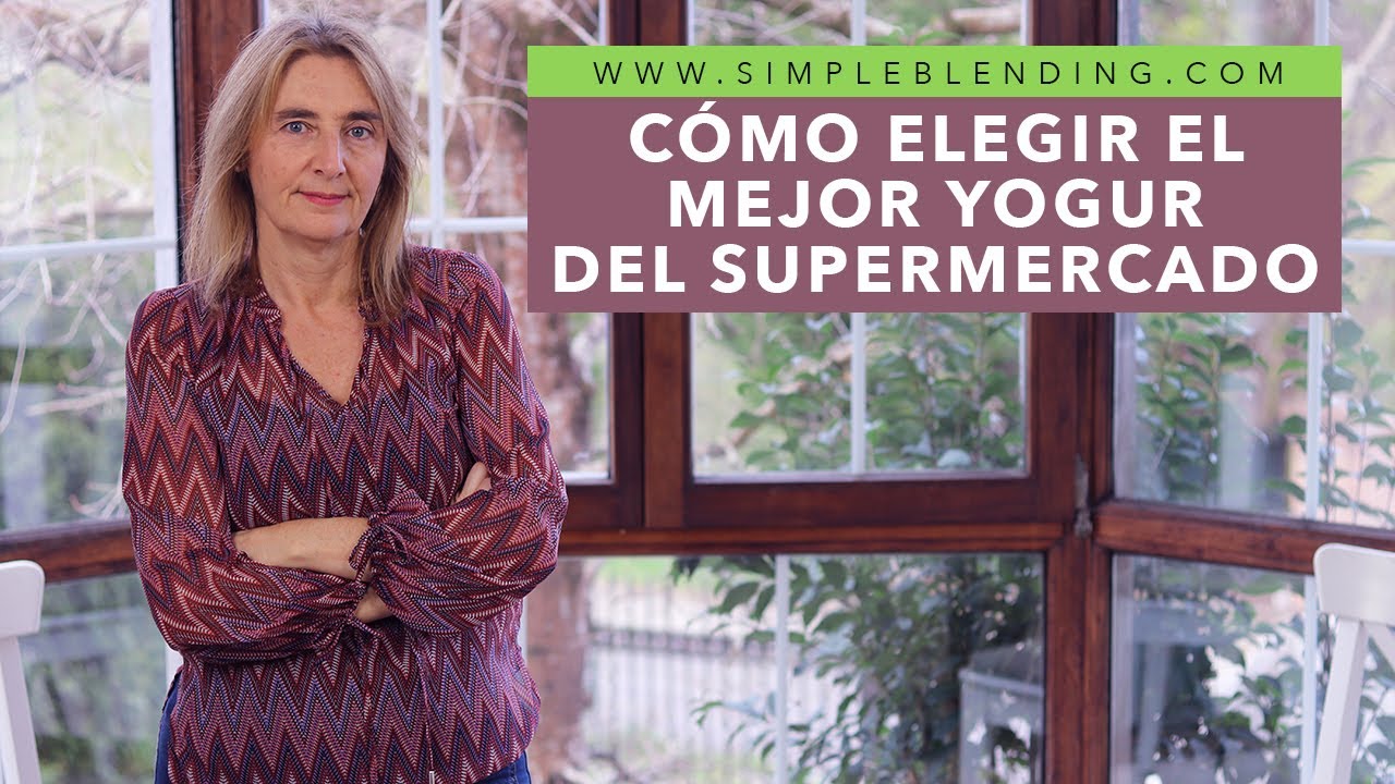 DESCUBRE CÓMO ELEGIR EL MEJOR YOGUR | Así comprarás el mejor yogur del supermercado