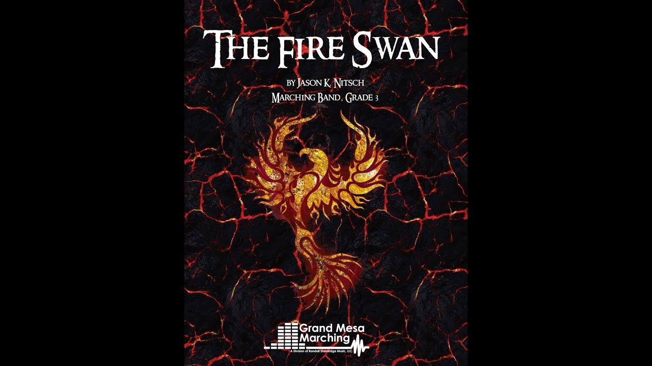 The Fire Swan (Marching Band, Grade 3) - Jason K. Nitsch