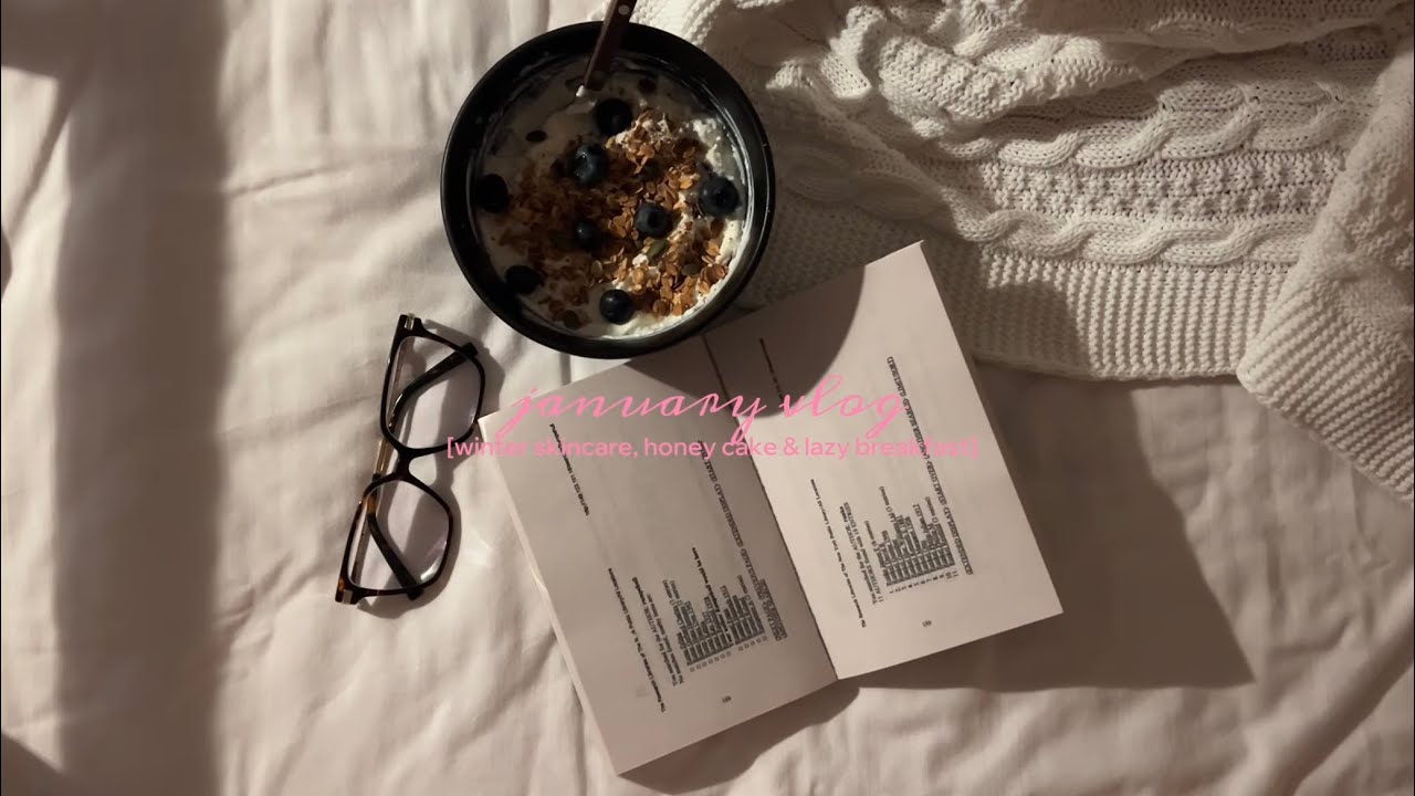 january vlog/lazy days